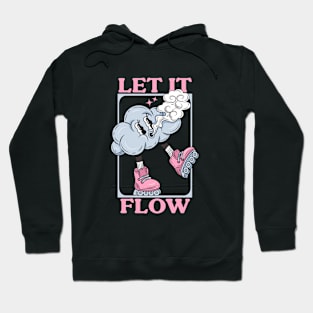 LET IT FLOW Hoodie